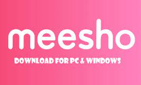 Meesho App Download For PC