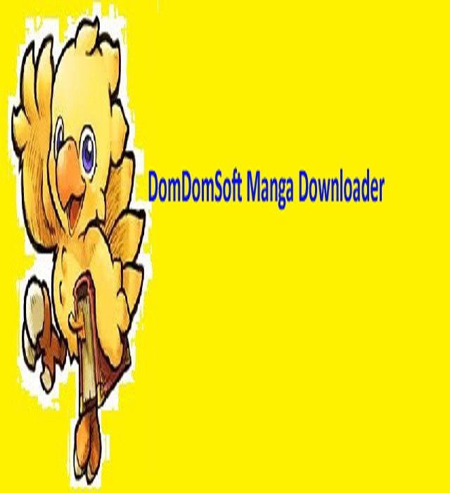 DomDomSoft Manga Downloader 5.5.21 Full