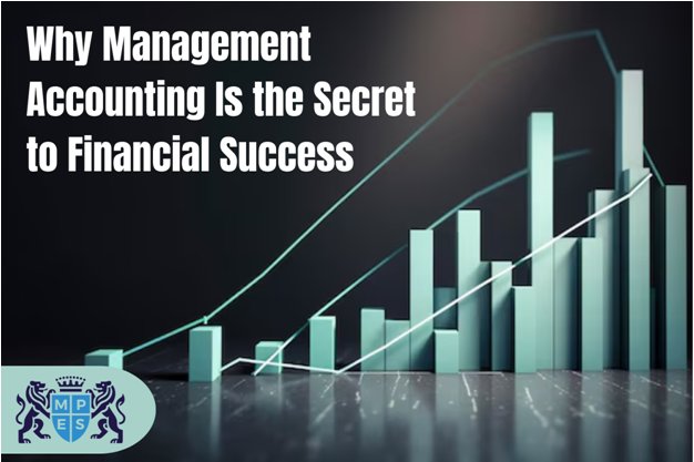 Why Management Accounting Is the Secret to Financial Success