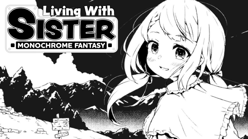 Living With Sister: Monochrome Fantasy PC Game free Download